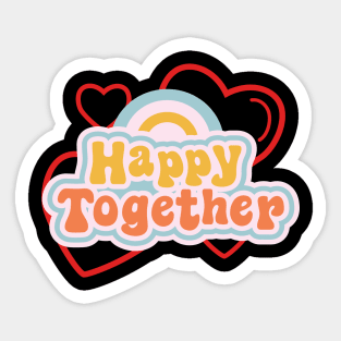 Happy Together Sticker